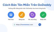 Cách bán tên miền trên GoDaddy (GoDaddy Auctions) từng bước